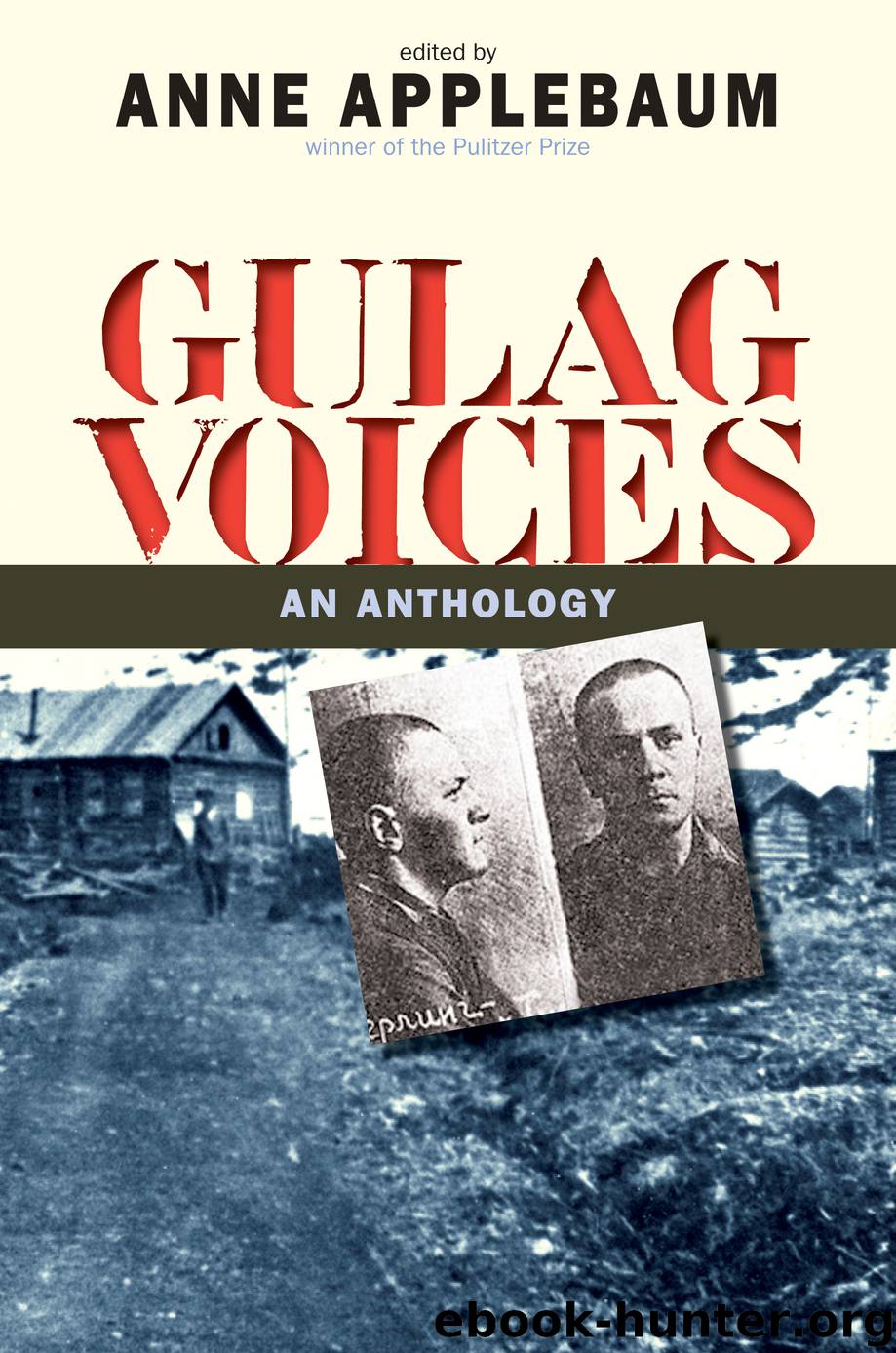 Gulag Voices by Anne Applebaum free ebooks download